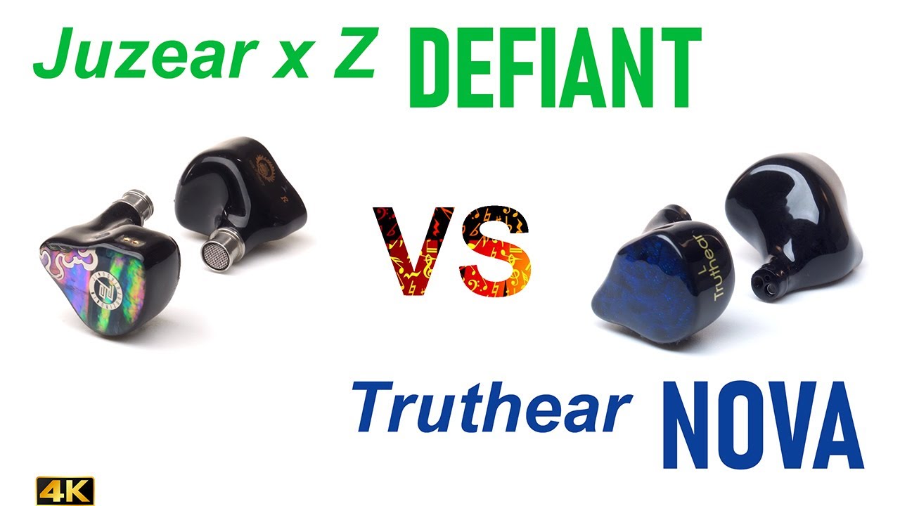 Juzear x Z Defiant vs Truthear Nova  - - IEM sound comparison