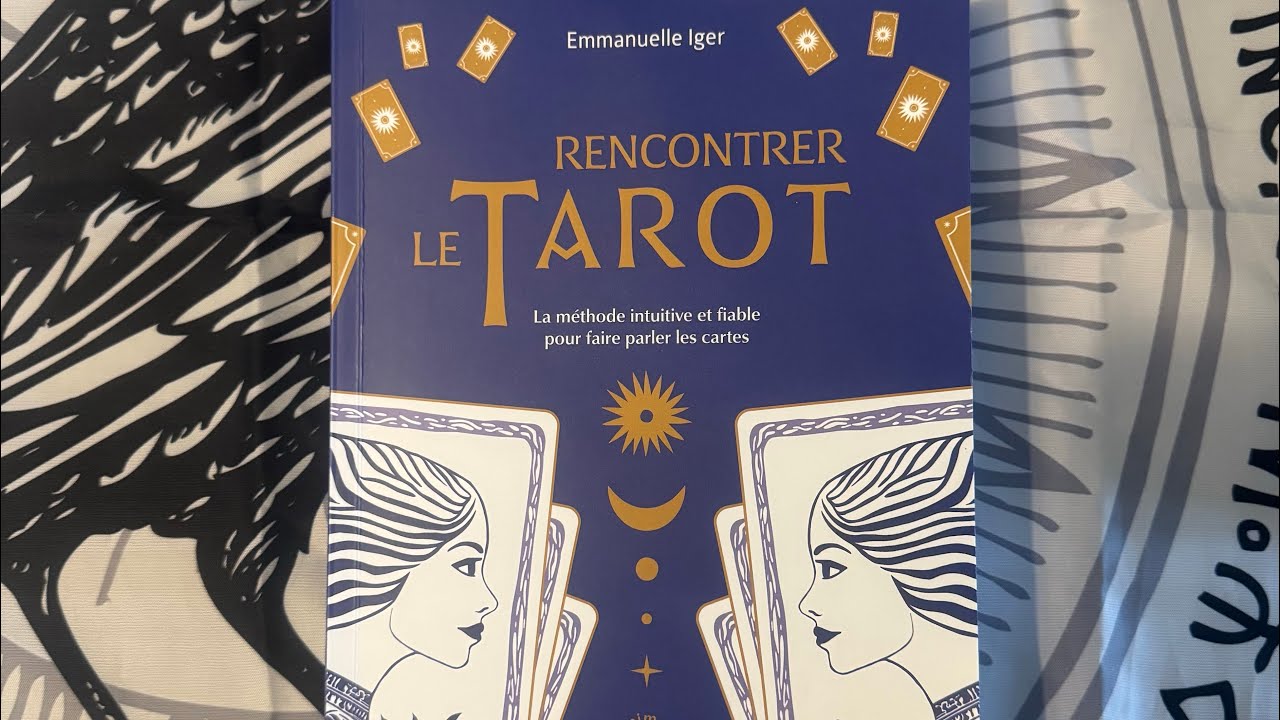 RENCONTRER LE TAROT d’ Emmanuelle Iger @Emmanuelle Iger :une approche ludique et intuitive 🌸🌺