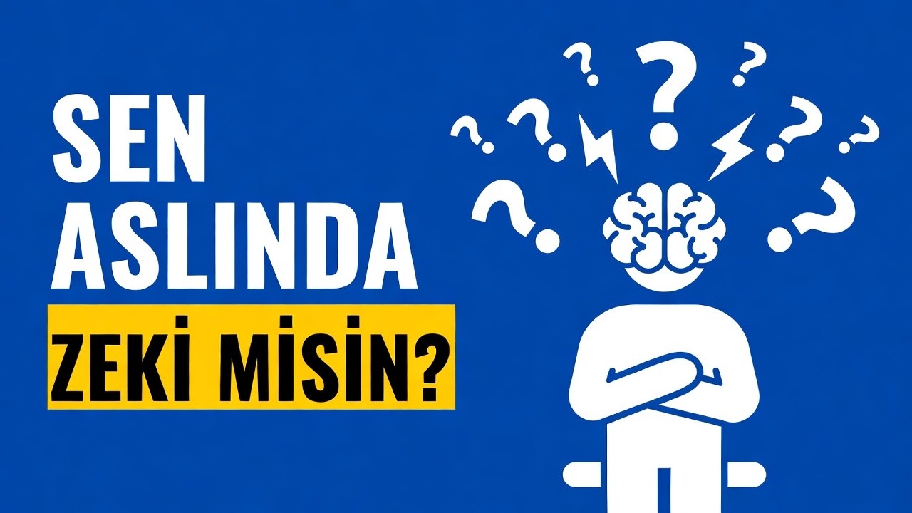 Yüksek Zekanın 10 Gizli İşareti (Nörobilim Bunu Kanıtlıyor)