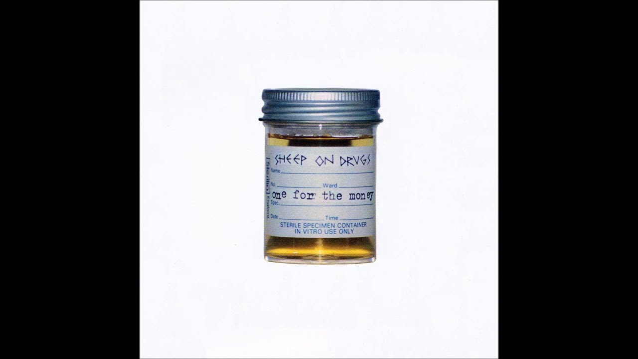 Sheep on Drugs - One for the Money