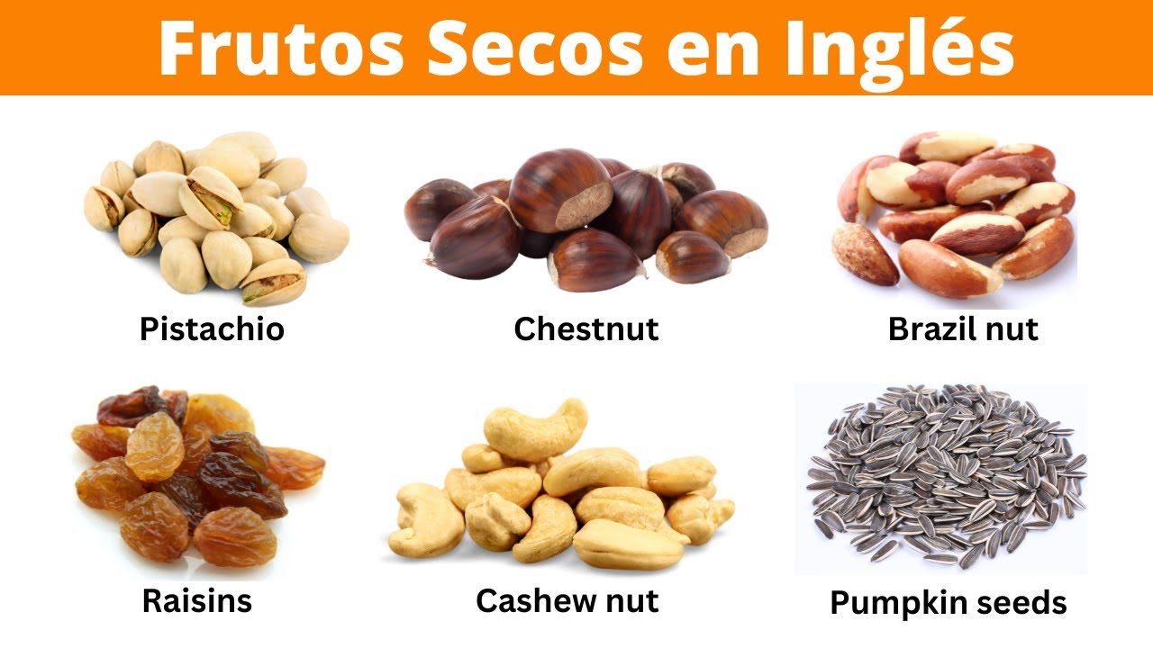 Frutos Secos en Inglés | Vocabulario en inglés