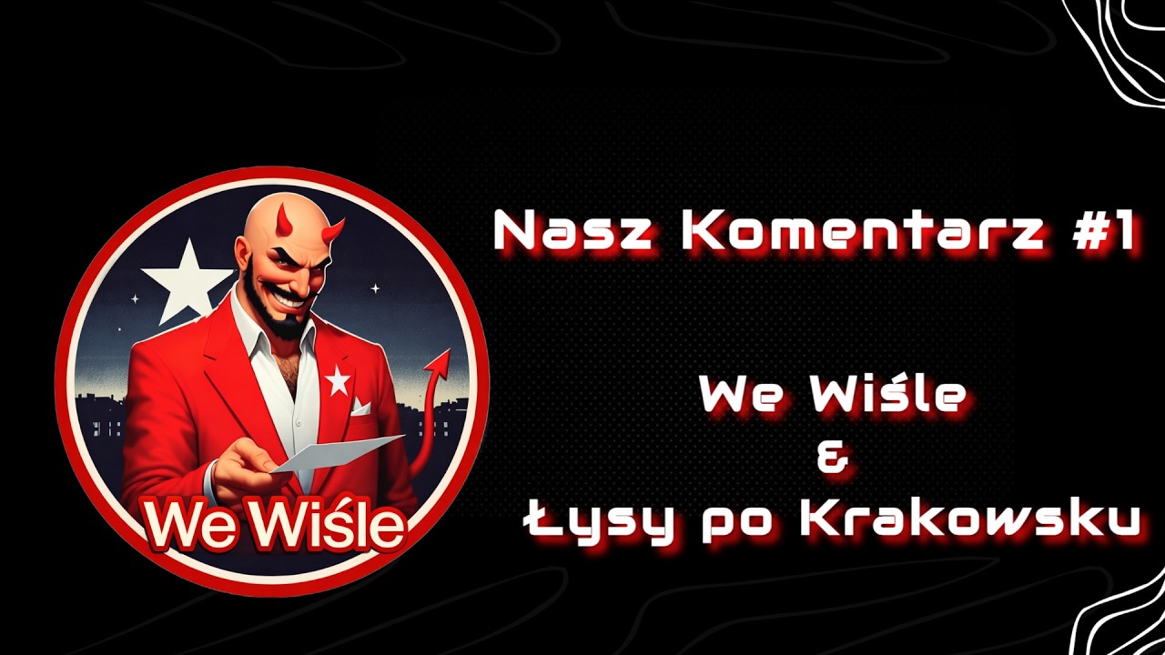 We Wiśle: Nasz Komentarz #1 Śląsk Wrocław i #Kapibaragate