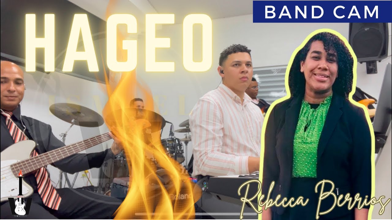 Hageo | Rebecca Berrios | Band Cam