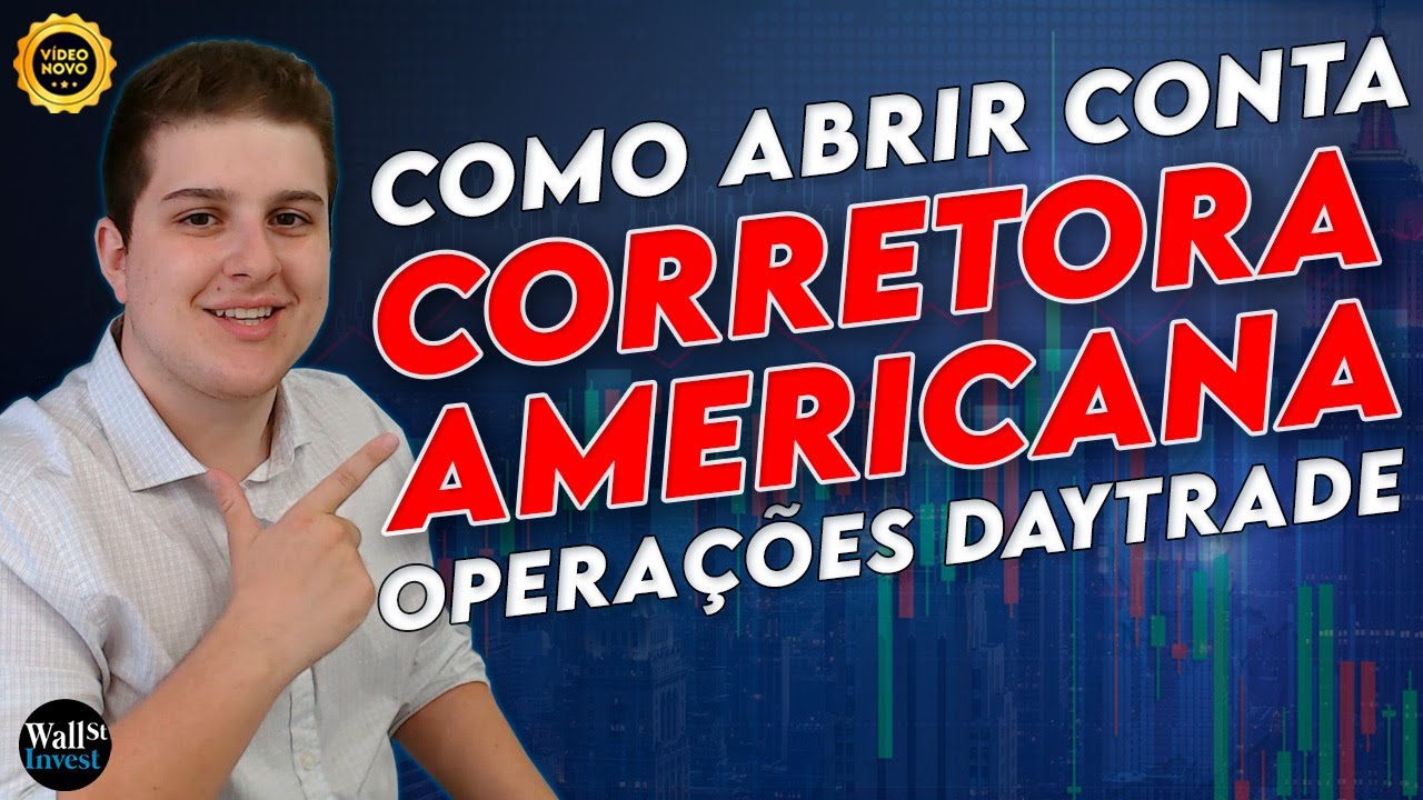 COMO ABRIR CONTA CORRETORA AMERICANA PARA DAY TRADE SWING TRADE (INTERACTIVE BROKERS)