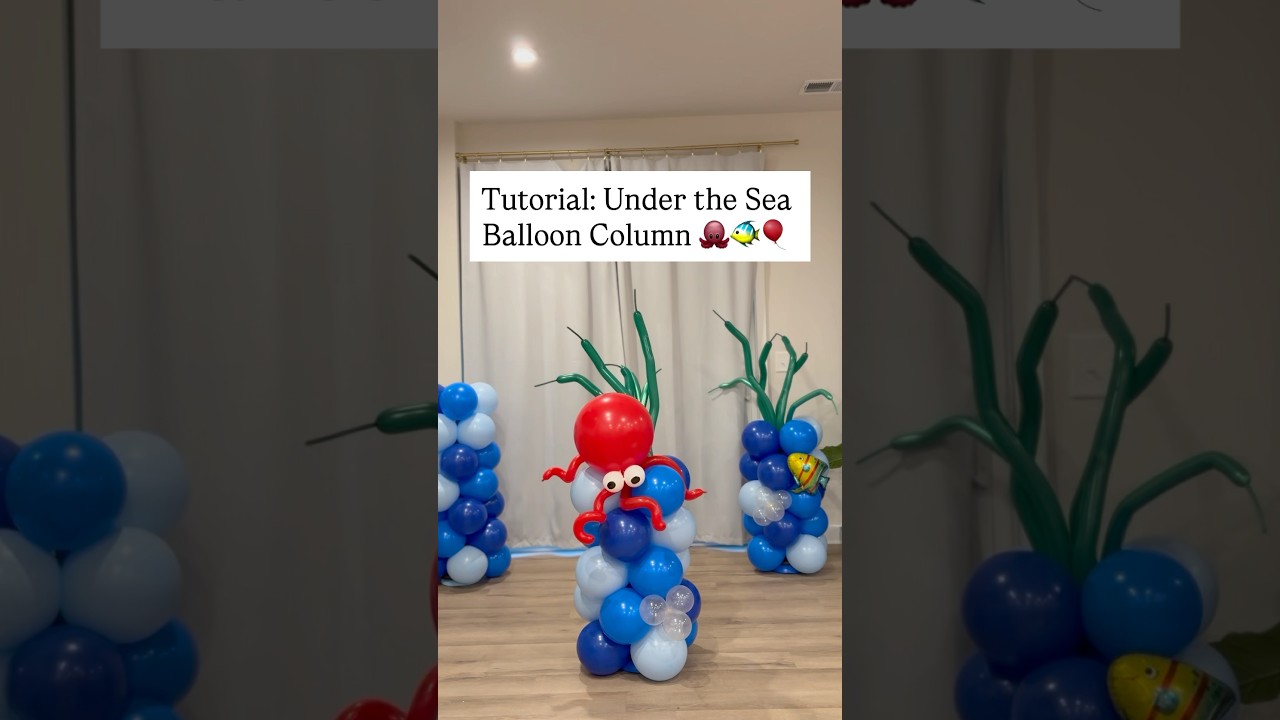 Under the Sea Balloon Column Tutorial 
