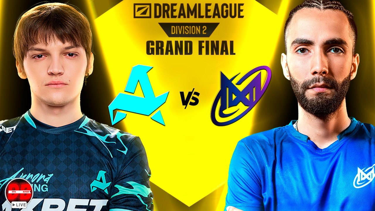 🔴Aurora vs Nigma Galaxy bo5 Grand Final  | DreamLeague Division 2