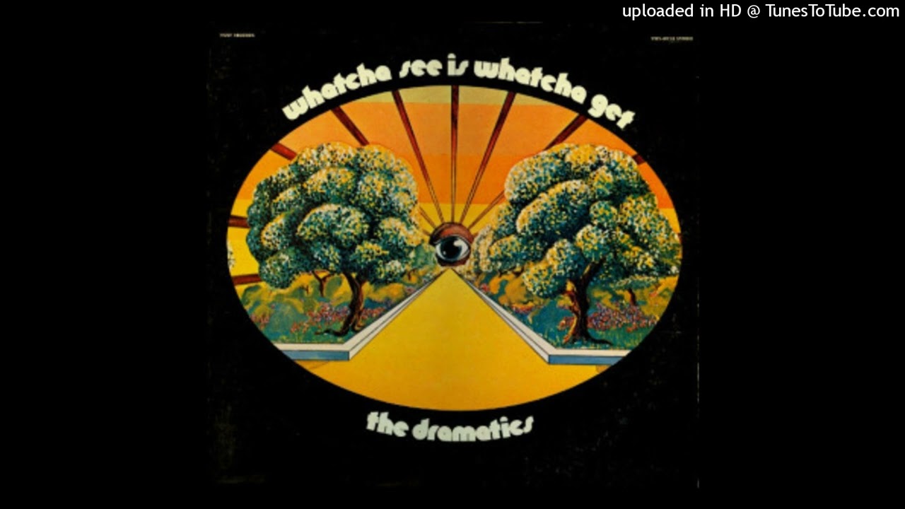 The Dramatics - Whatcha see is what you get [1971] [magnums extended mix]