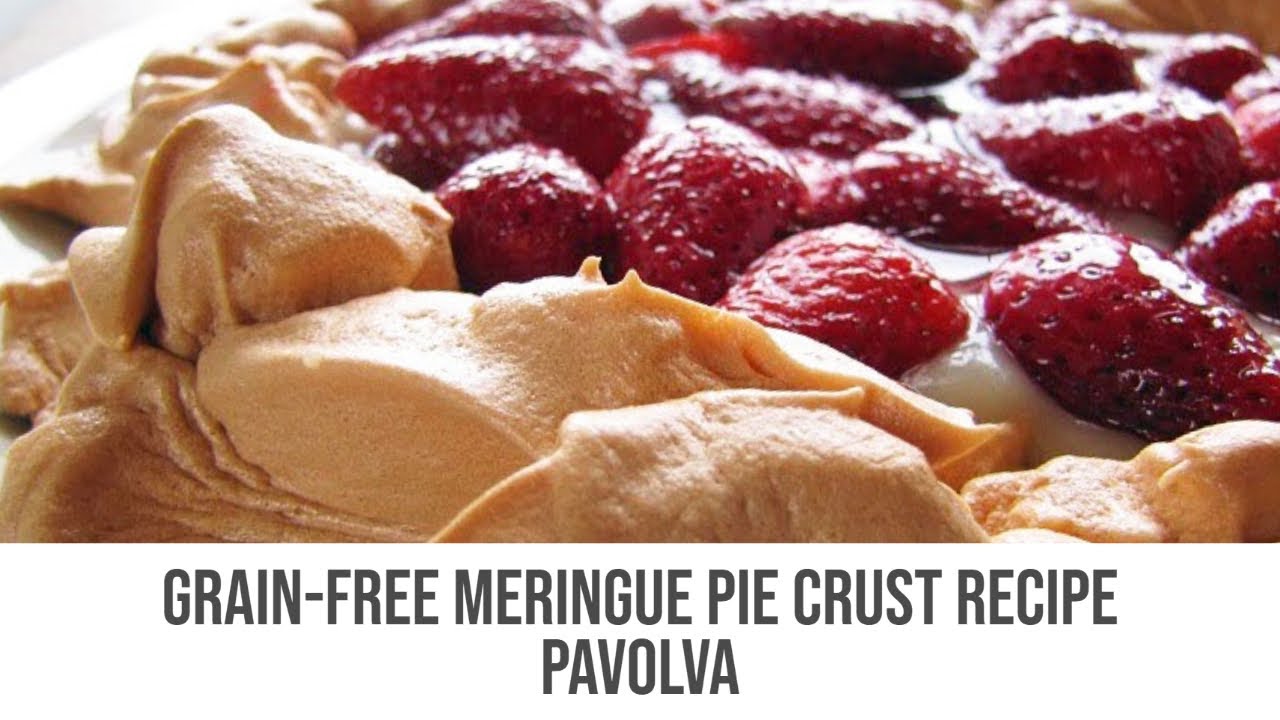 Grain-free Meringue Pie Crust Recipe - Pavolva