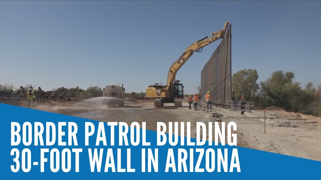 Border Patrol building 30-foot wall in Arizona