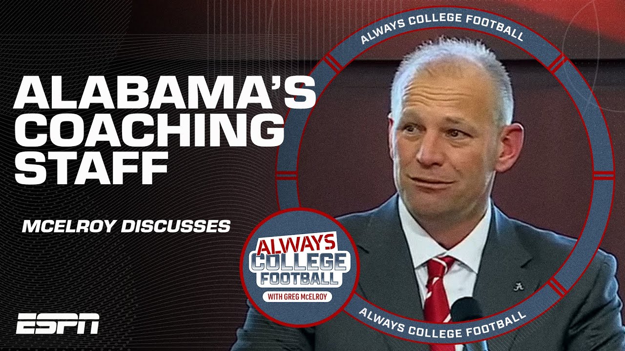 Alabama's coaching staff is taking shape 👀 | Always College Football
