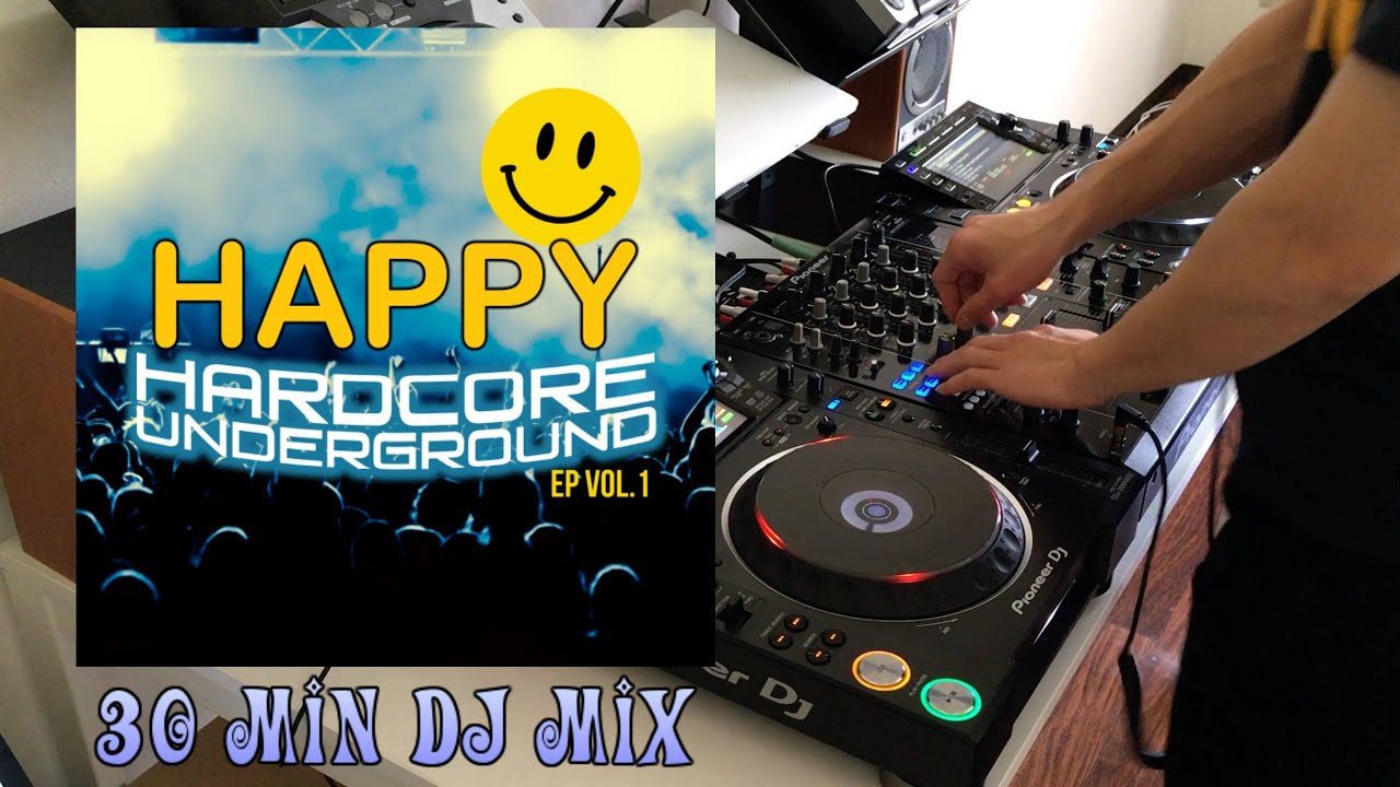 DJ koji nakamoto - Happy Hardcore Underground EP vol.1 mix [HappyHardcore]