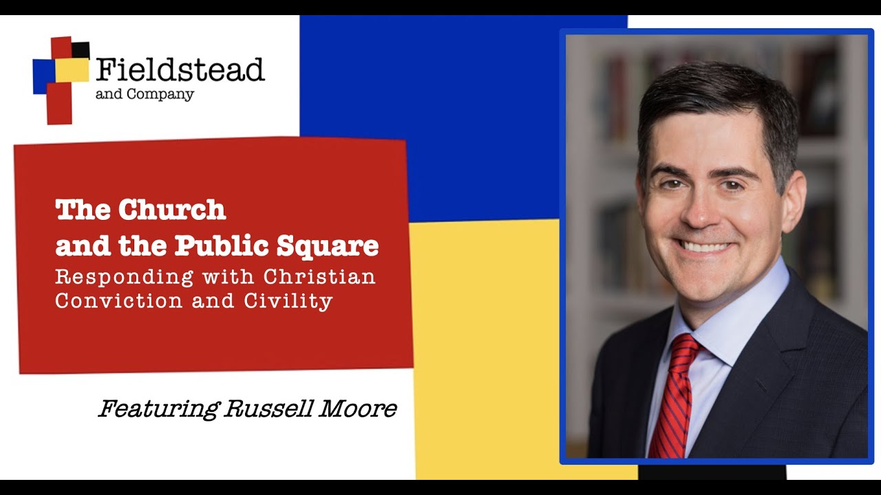 The Church and the Public Square: Responding with Christian Conviction and Civility