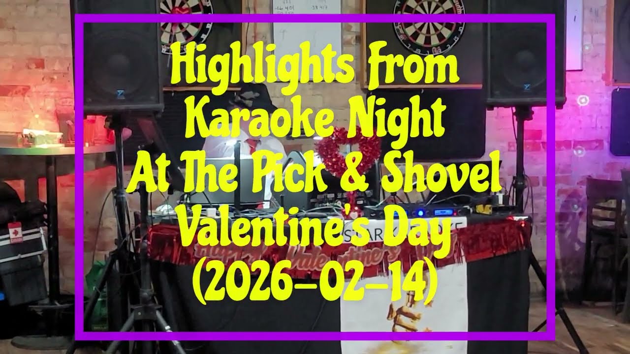 Valentine's Day Karaoke Night At The Pick & Shovel (2026-02-14) #karaoke