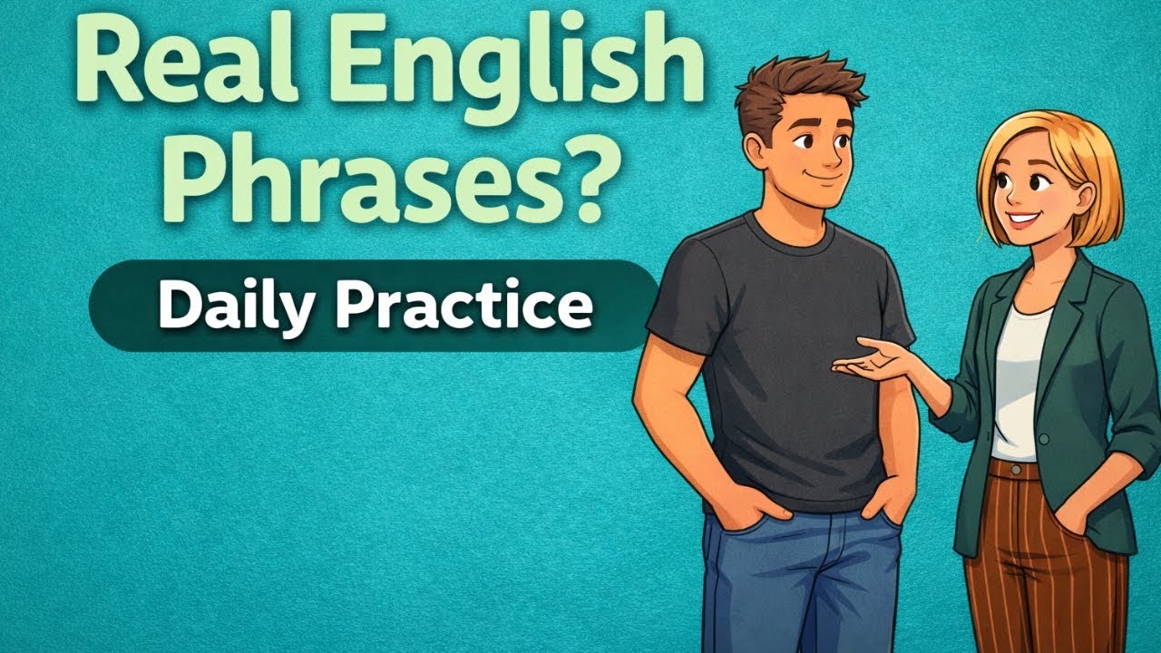 Daily English Phrases for Real Conversations  Easy English Podcast