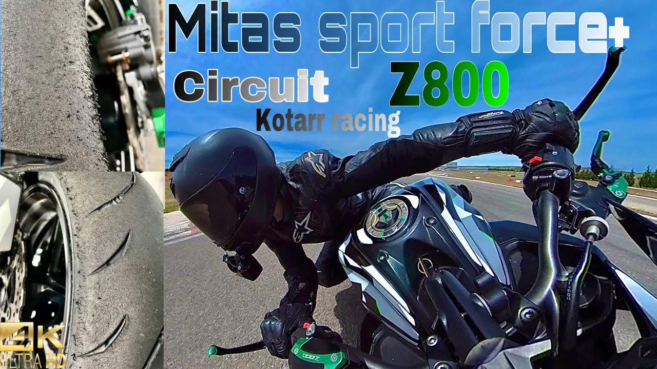 MITAS SPORT FORCE+ 🔥circuit🔥4K #kotarr #circuitos #z800 #racing
