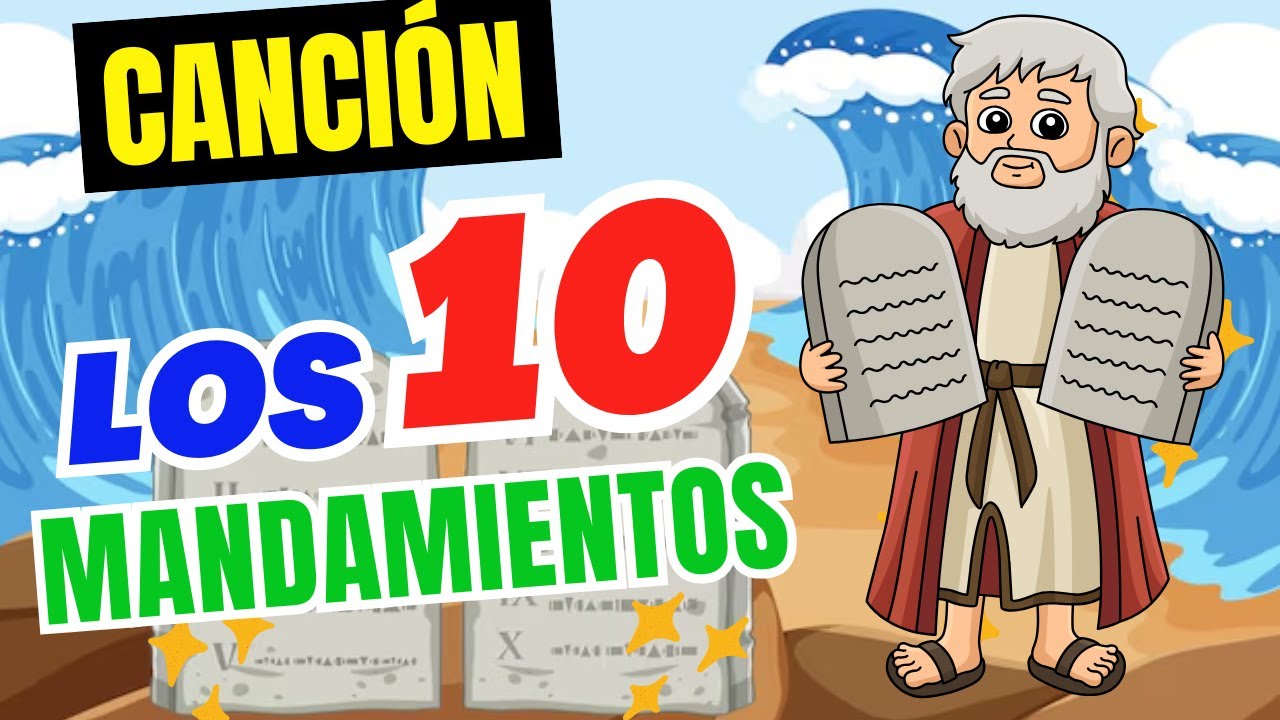 Canción De LOS 10 MANDAMIENTOS | PARA NIÑOS