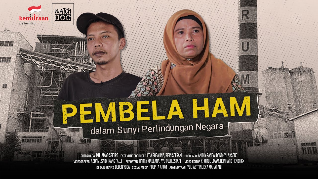 Film Dokumenter: PEMBELA HAM DALAM SUNYI PERLIDUNGAN NEGARA