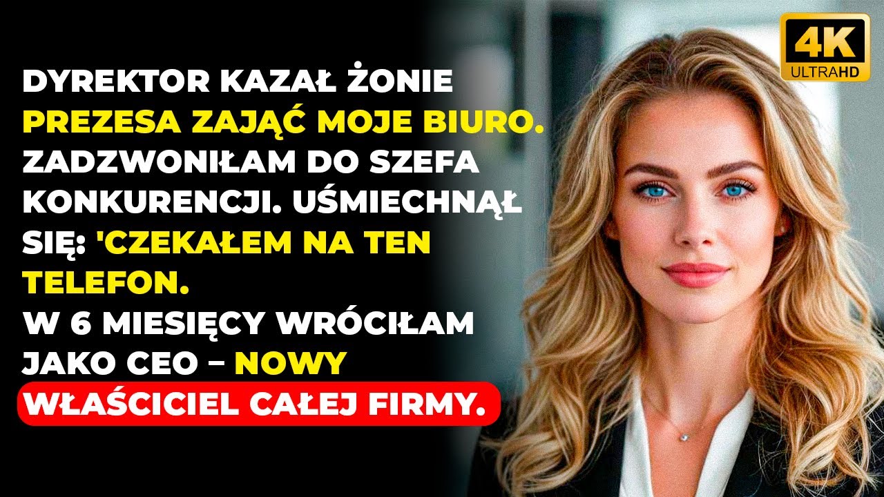 Dyrektor Kazał Żonie Prezesa Zająć Moje Biuro. W 24 Godziny Wszystko Się Odwróciło.