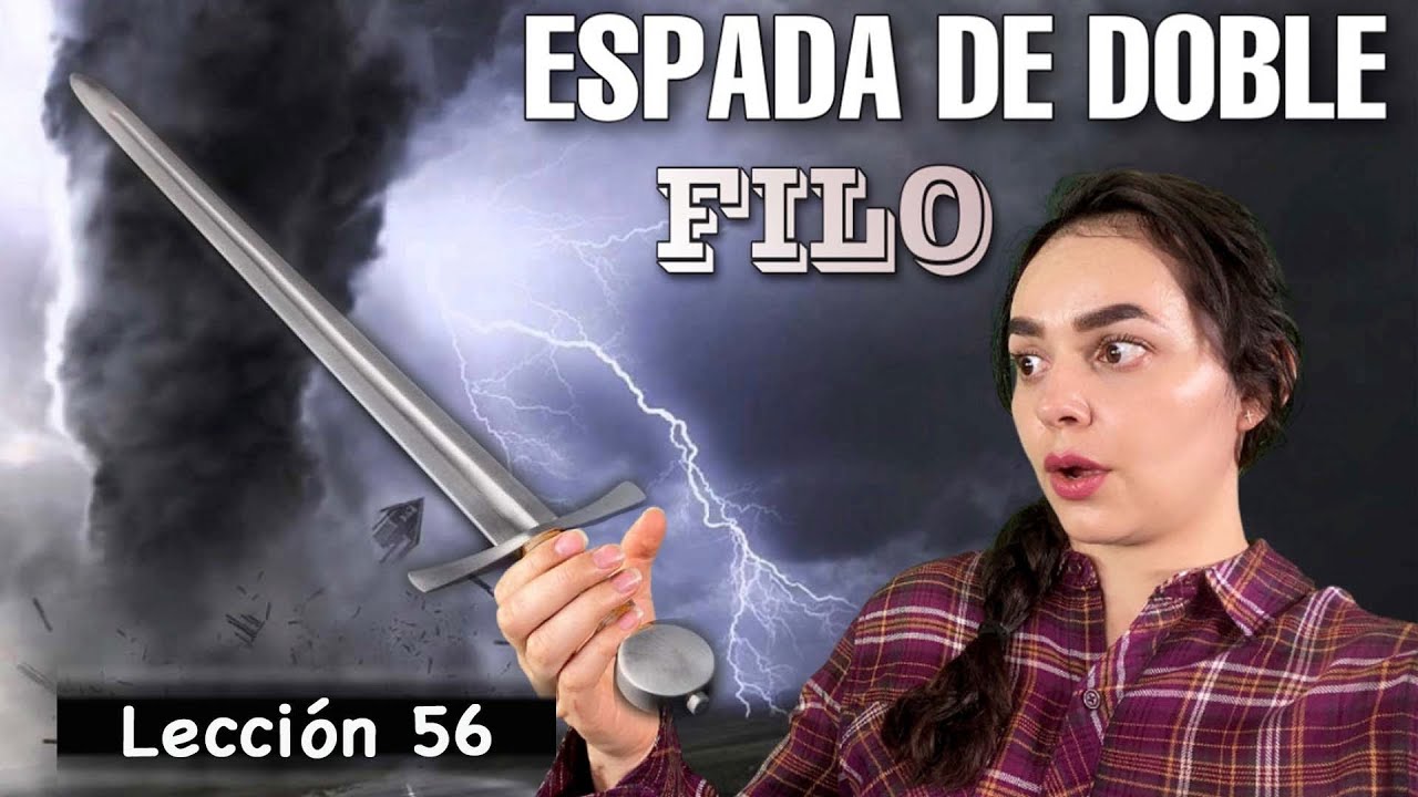 LA PALABRA DE DIOS ES COMO  ESPADA DE DOBLE FILO 🗡 / Lección 56 (Curso Bíblico)