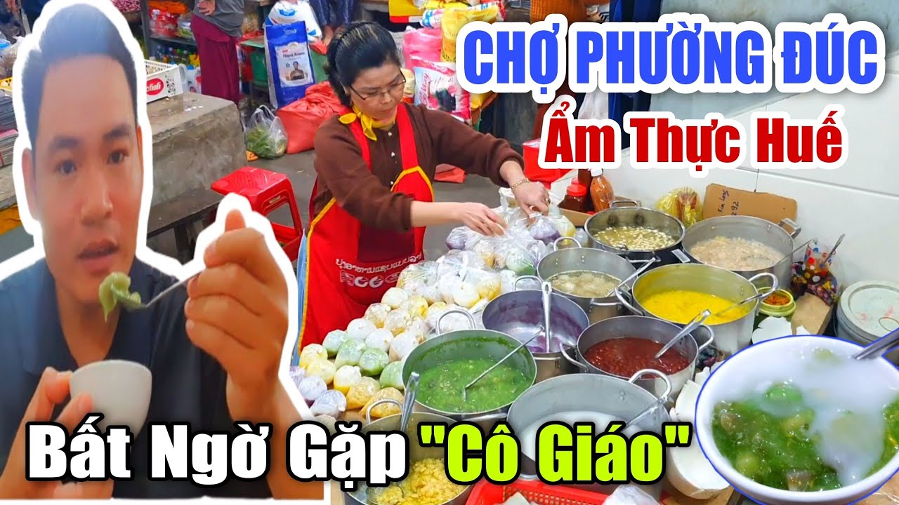 Ẩm Thực Huế CHỢ PHƯỜNG ĐÚC & Những Món Ngon Đường Phố Không Thể Bỏ Qua #154