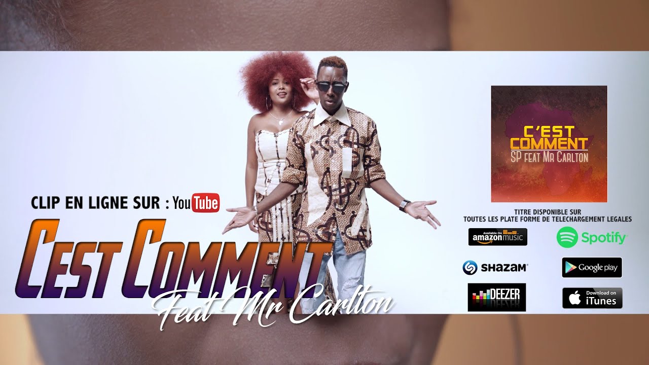 SP x Mr Carlton - C'est comment (CLIP OFFICIEL)