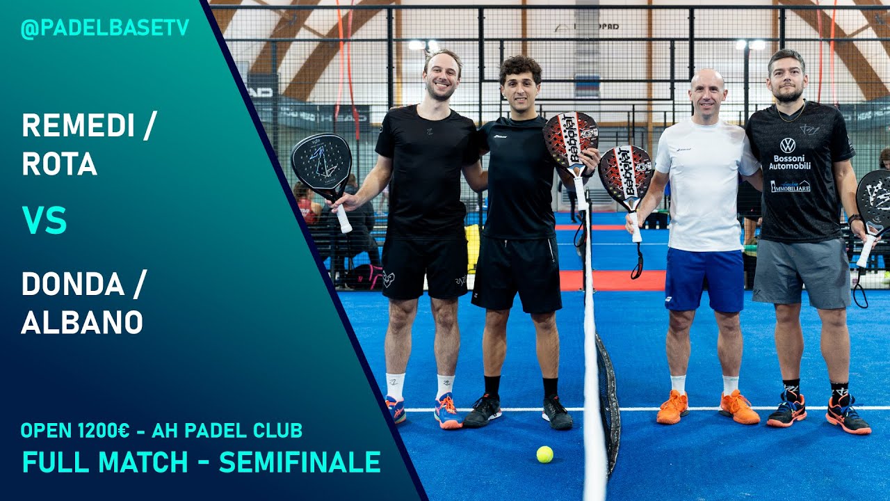 SEMIFINALE MASCHILE - OPEN 1200€ - Remedi / Rota Vs Donda / Albano