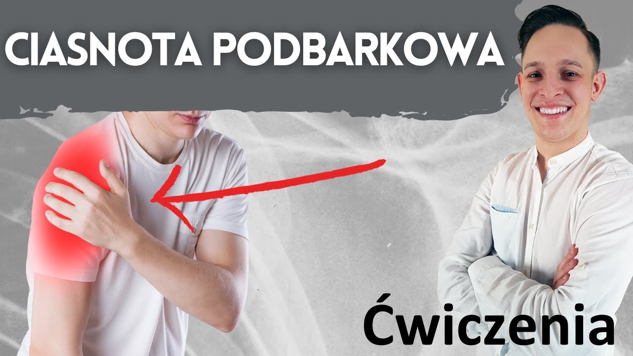 Ciasnota podbarkowa ćwiczenia - 3 skuteczne sposoby na ból barku