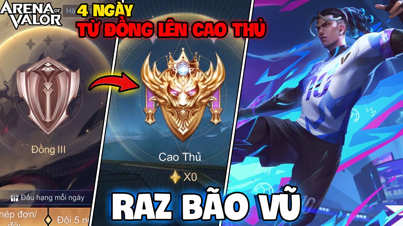 VUX TÓM TẮT 4 NGÀY RAZ TỪ ĐỒNG LÊN CAO THỦ LIÊN QUÂN MOBILE PART1