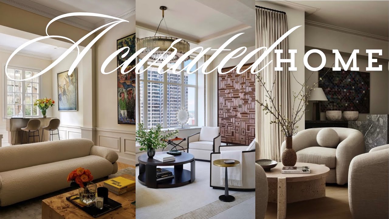 HOW TO CREATE A CURATED HOME
