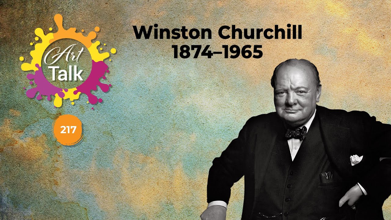 Art Talk 217 | Winston Churchill | October 24, 2024