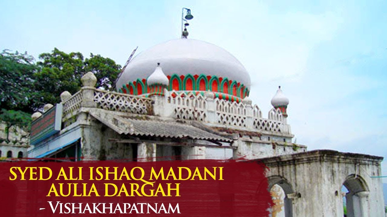 Hazrat Syed Ali Ishaq Madani Aulia Dargah - Vishakhapatnam - Ziyarat & History - Sajda