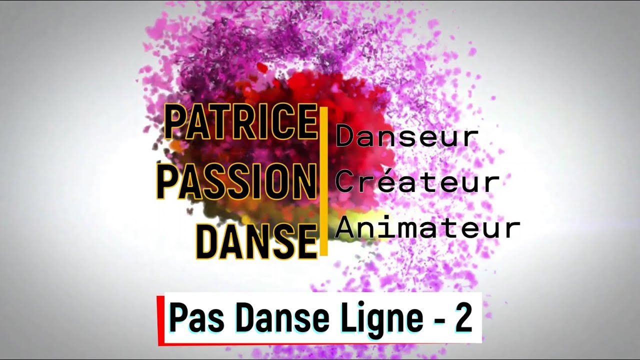 Danse Ligne - les pas n° 2 - Patrice Passion Danse