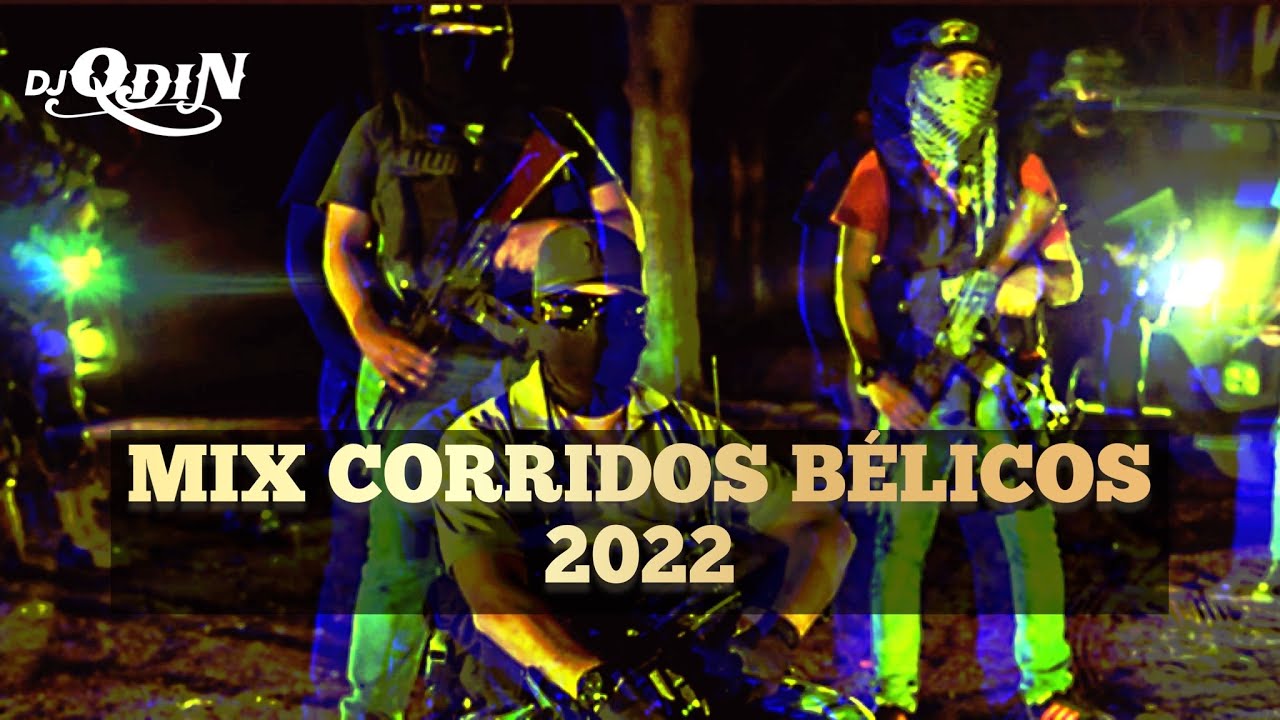 MIX CORRIDOS B&Eacute;LICOS 2022 //Dj Odin