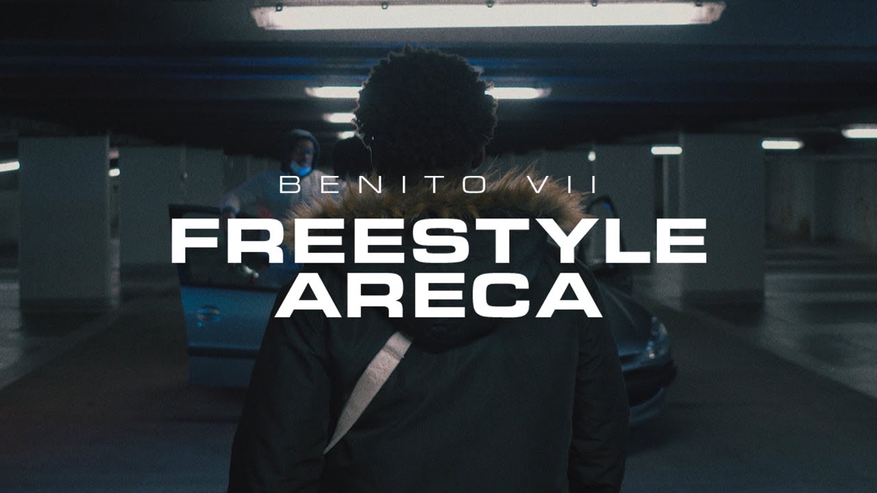 Benito VII - Freestyle Areca (Clip Officiel)