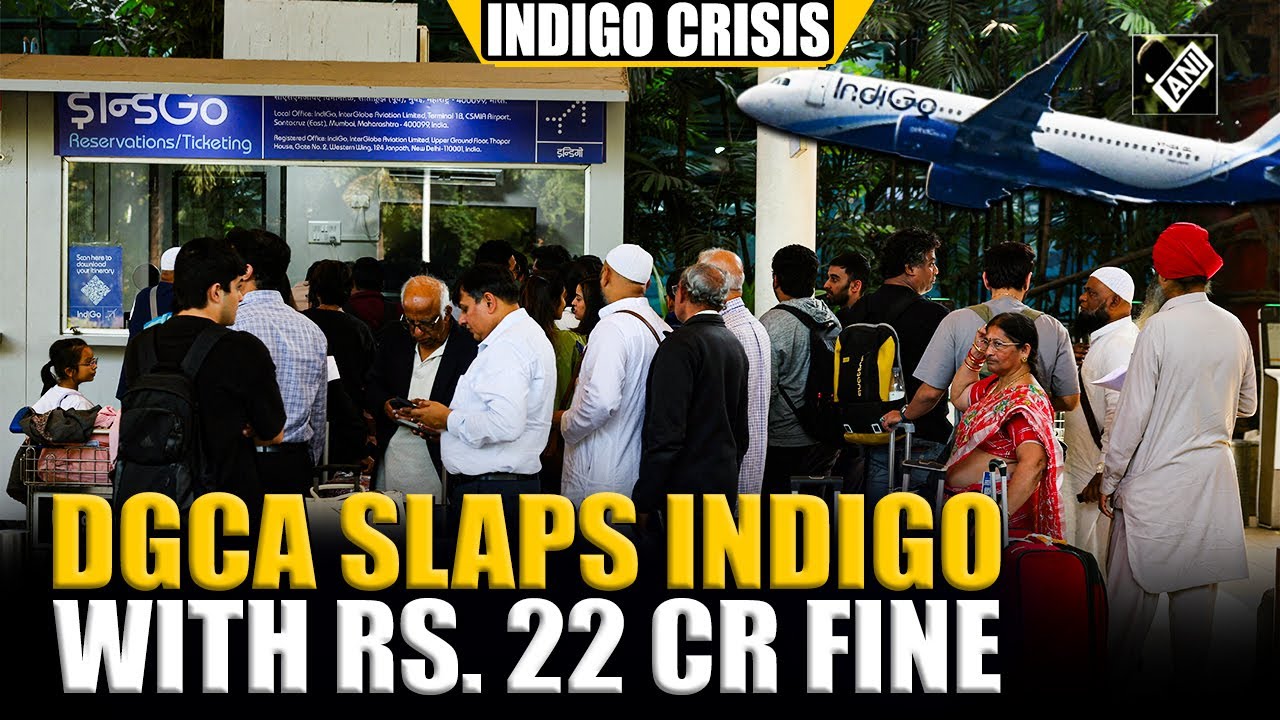 IndiGo Crisis: DGCA slaps airline with Rs 22.20 crore fine after flight disruptions & cancellations