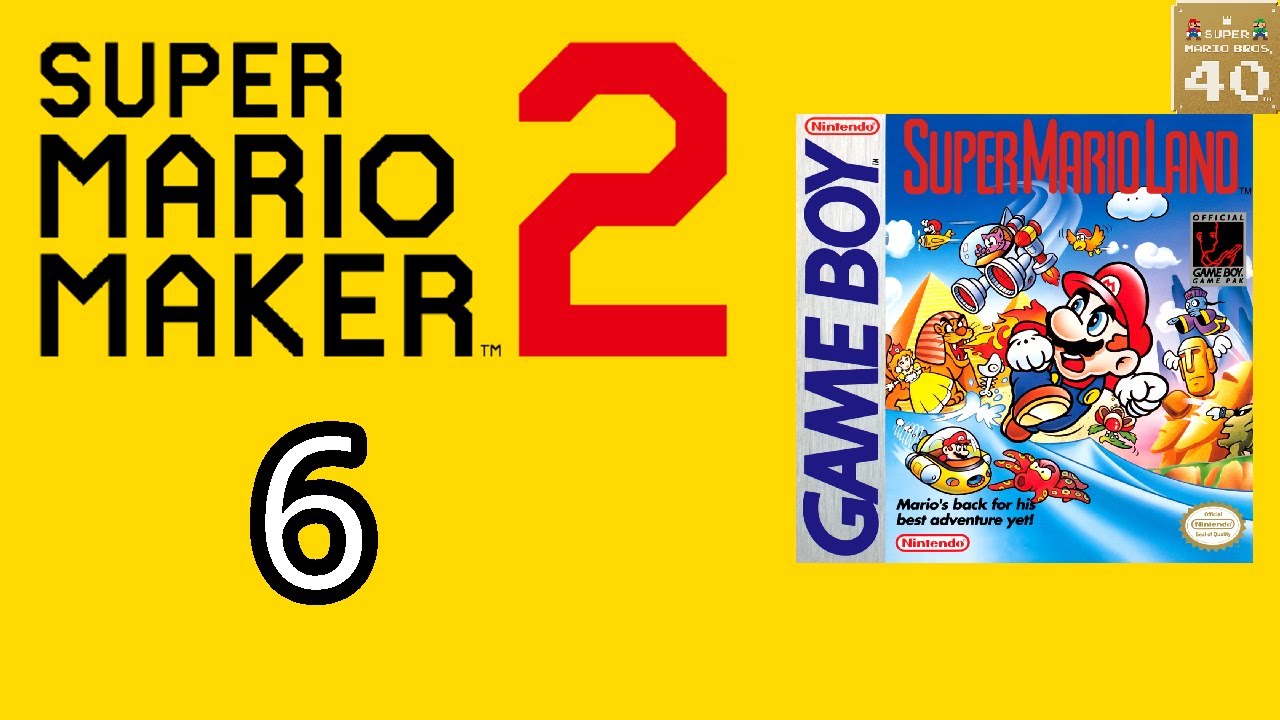 Super Mario Maker 2 #6 Super Mario Land. (Especial de 40 anos)