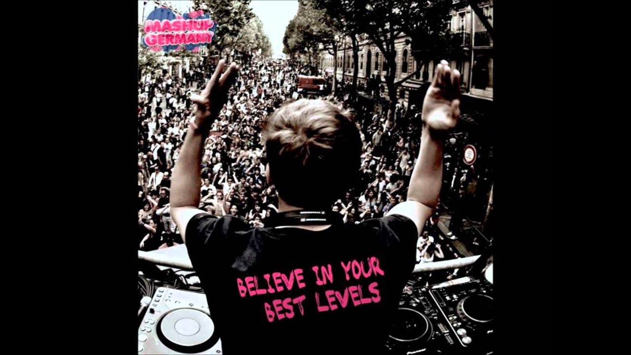 Believe in your best Levels - Mashup Germany