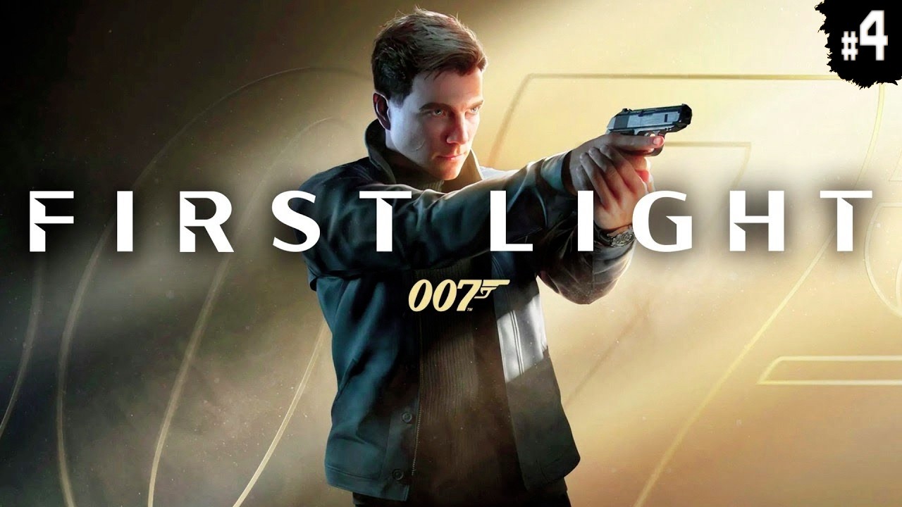 007 First Light ➤ Полное Прохождение на СТРИМЕ #4