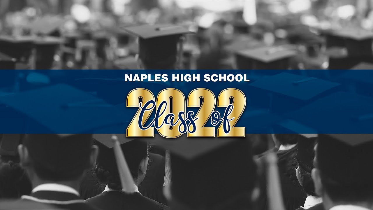 Naples High School Commencement Ceremony 2022