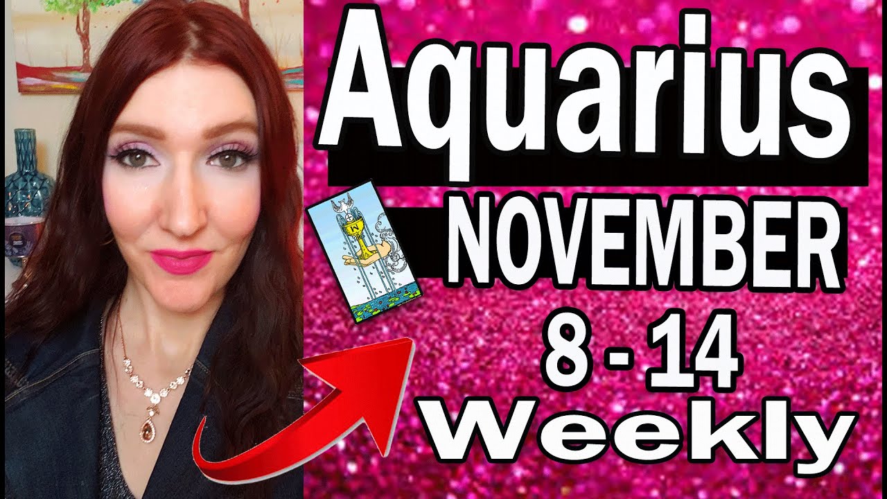 Aquarius MORE THEN A CRUSH & STRONG CONNECTION FROM PAST! NOVEMBER 8 TO 14