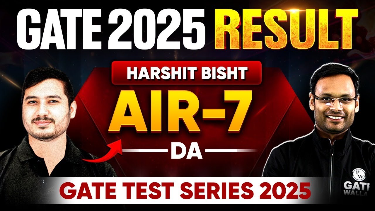 GATE 2025 Result | Harshit Bisht AIR 07 | DA | GATE 2025 Test Series Batch | GATE Wallah