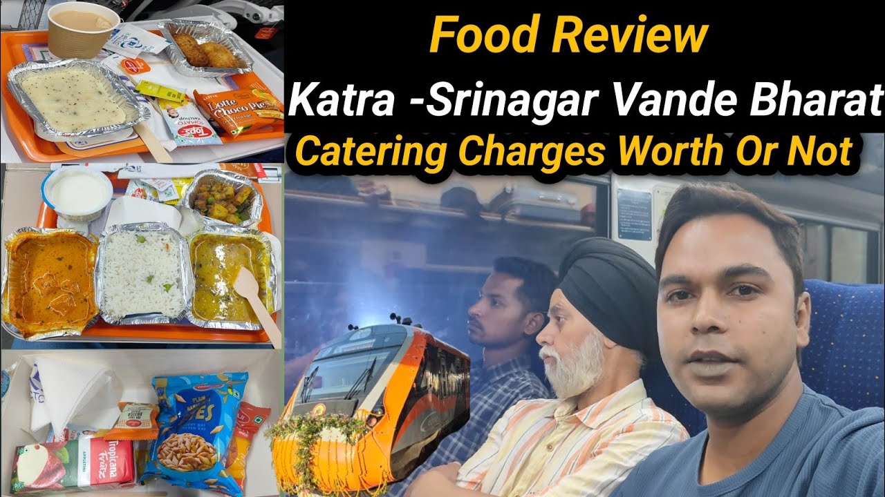 Food Review Katra-Srinagar Vande Bharat Express || How worth it is the food available in this train?