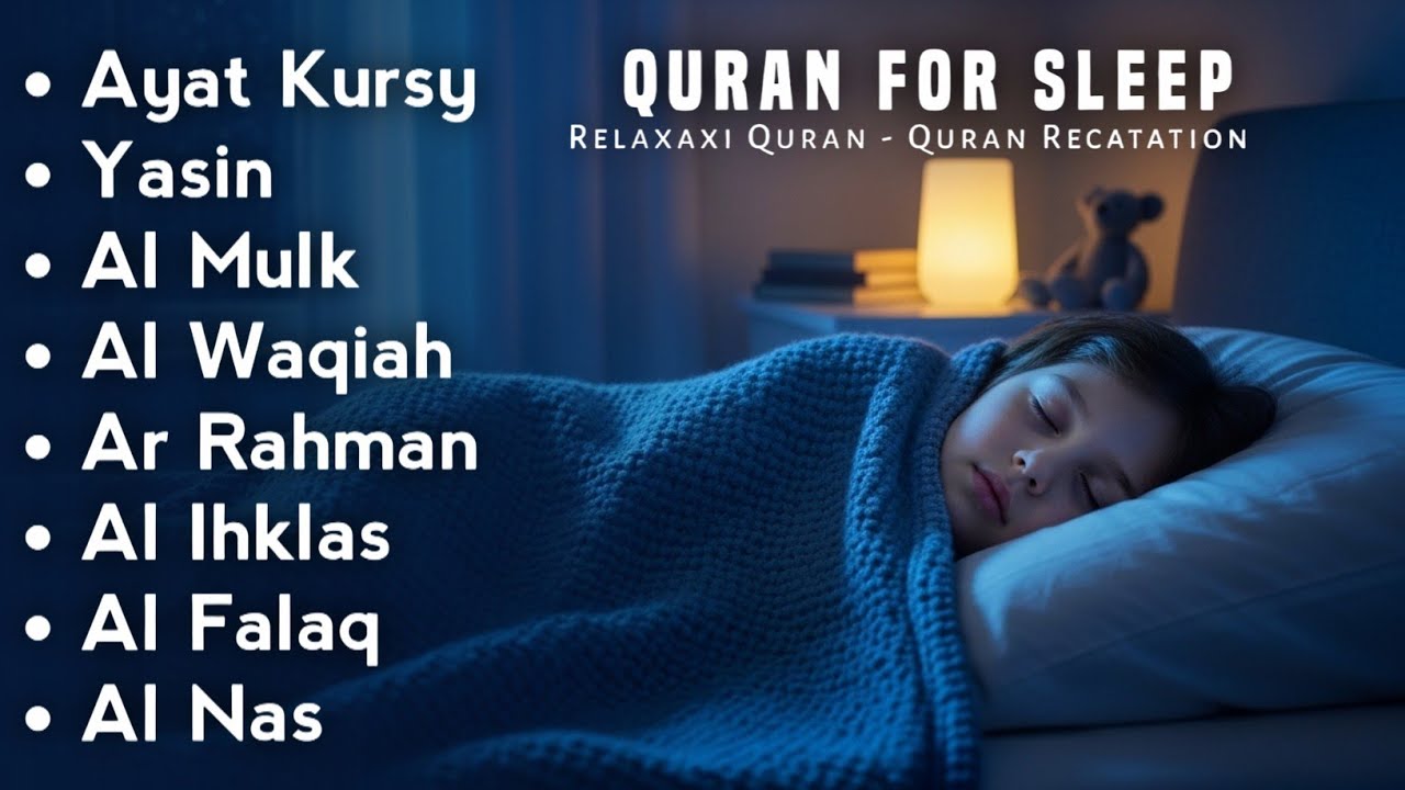 Uyqu uchun Qur'on | Dam olish uchun tinchlantiruvchi oyatlar | Oyat Kursiy, Yasin, Arrahmon Ala Aqel