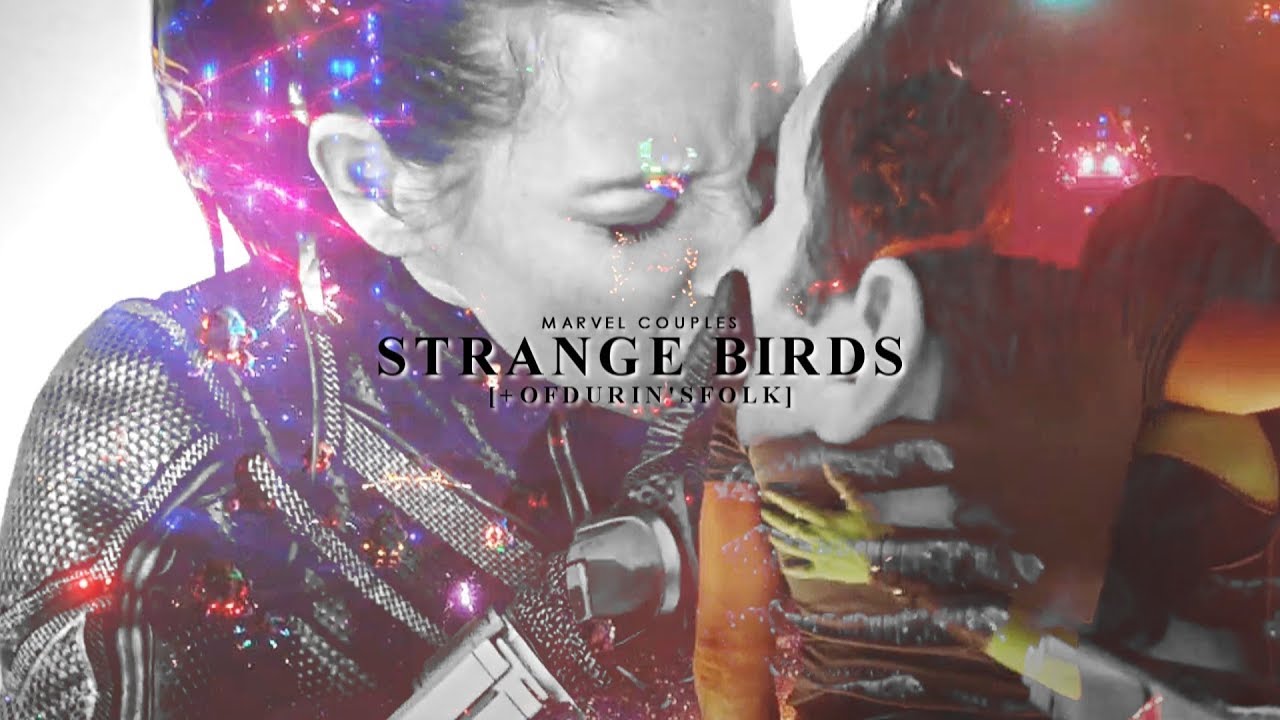 Marvel Couples | Strange Birds [+OfDurin'sFolk]