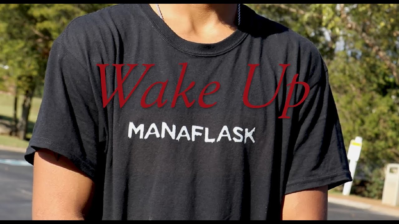 MANAFLASK - Wake Up [Official Video]