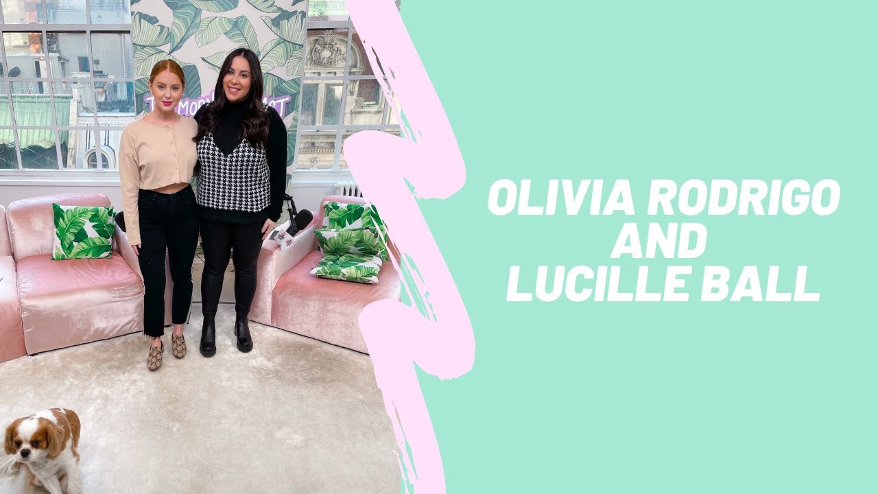 Olivia Rodrigo and Lucille Ball: Tuesday, January 12th, 2021