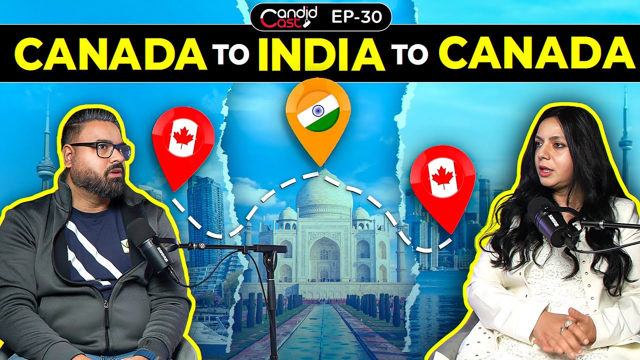 Left CANADA Then Came Back After 2 Years Why? | CandidCast 30