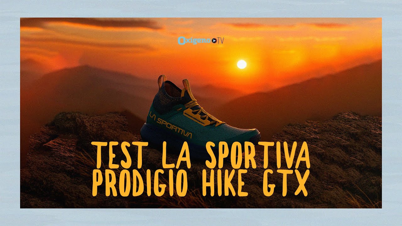 TEST LA SPORTIVA PRODIGIO HIKE GTX | Revista Oxigeno