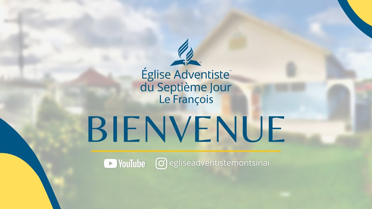 Eglise Adventiste Mont Sinaï - Samedi 6 Juillet 2024