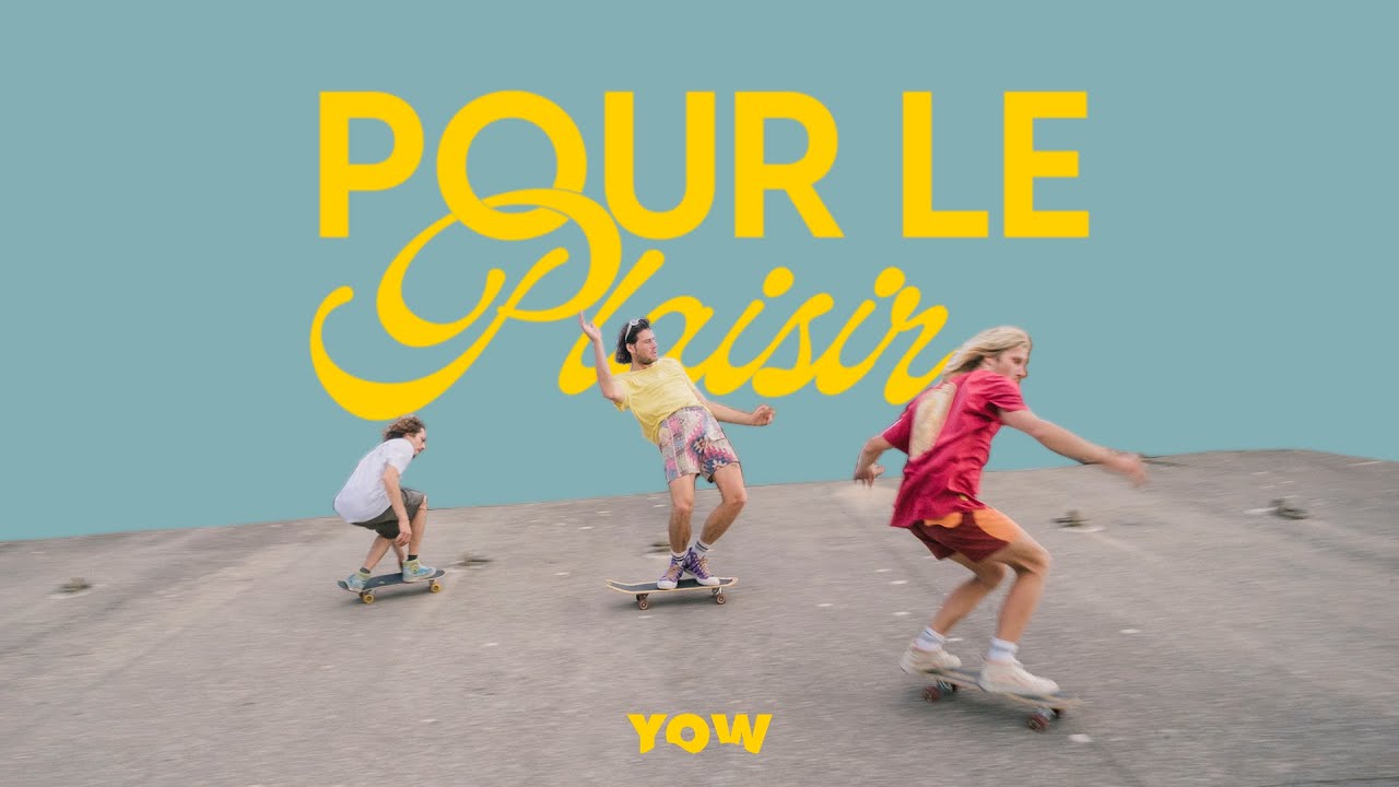 YOW - POUR LE PLAISIR
